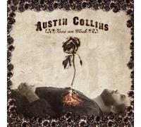 Austin Collins - Roses are Black by Austin Collins