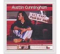 Austin Cunningham - Let That Poor Boy Sing