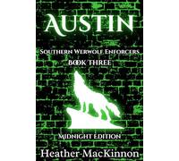 Austin: Full Color Midnight Edition (Southern Werewolf Enforcers)