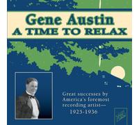 Gene Austin - Time to Relax 1925