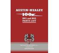 Austin-Healey 100 BN1 and BN2 Parts List: 1050 Edition 3