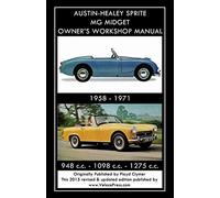 AUSTIN-HEALEY SPRITE MG MIDGET OWNER'S WORKSHOP MANUAL 1958-1971 948 cc - 1098 cc - 1275 cc
