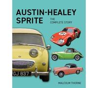 Austin Healey Sprite - The Complete Story