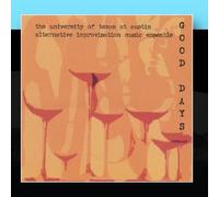 Austin Improvisational Music Ensemble (A.I.M.E.) - Good Days
