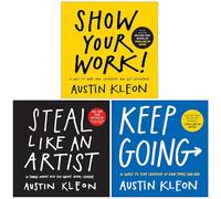 Austin Kleon Collection 3 Books Set (Show Your Work, Steal Like An Artist & Keep Going)