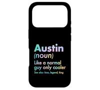 Austin Like A Normal Guy Only Cooler Legend King First Name Case for iPhone 17 Pro