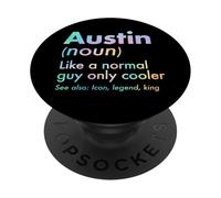 Austin Like A Normal Guy Only Cooler Legend King First Name PopSockets Adhesive PopGrip