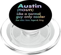 Austin Like A Normal Guy Only Cooler Legend King First Name PopSockets PopGrip for MagSafe