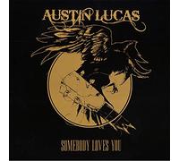 Austin Lucas - Somebody Loves You