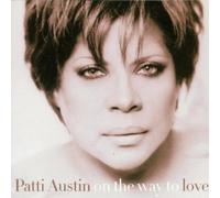 Austin, Patti - On the Way to Love