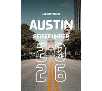 Austin Reiseführer 2026 (German Travel Guide 2026 Series)