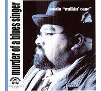 Austin Walkin' Cane - Murder Of A Blues Singer