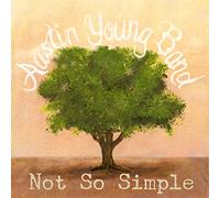 Austin Young Band - Not So Simple