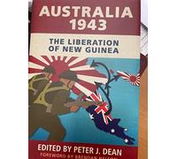 Australia 1943: The Liberation of New Guinea
