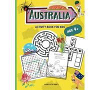 Australia - Activity Book for Kids: Age 9+, word search,coloring pages,crossword,mazes and word scramble