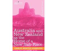 Australia and New Zealand as the Home of a New Sub-Race