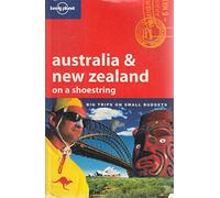Australia and New Zealand on a Shoestring (Lonely Planet Shoestring Guide)