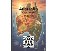 Australia: Dive into the Wonders of the World with this Crossword Book for Travelers, Students, Educators, Adults, and Enthusiasts.