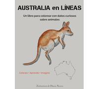 Australia en Líneas: Un libro para colorear con datos curiosos sobre animales (Mundo en Líneas)