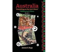 Australia Everything on the List & More: Melbourne & Uluru: 1 (Australia Tour)