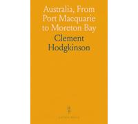 Australia, From Port Macquarie to Moreton Bay: Indigenous Cultures, Geography, and Resources
