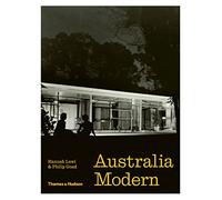 Australia Modern : Architecture, Landscape & Design 1925-1975