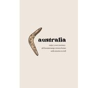 Australia Study Abroad Journal: Australia Travel Journal : Blank Lined Paper Journal for Travelers to Australia