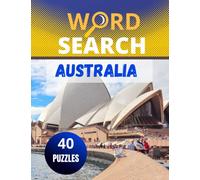 Australia Word Search: Large print challenging activity book puzzles for Adults Men, Women and seniors et Teens with soulitions.