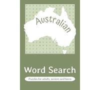 Australia Word Search Puzzle Book: Word Searches with Easy to Read Print about Australia, Outback, Aussie, and More | 6x9 Inches, 110 Pages | 50+ ... Gift for Vacations, Holidays and Free Times