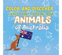 Australian Animals Coloring Book for Kids: Fun and Educational Coloring Pages Featuring Cute Aussie Animals, Simple Poems, and Easy Designs for Ages 4-8