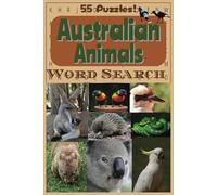 Australian Animals Word Search: Aussie Animals word search with easy-to-read print, for Animal lovers and all ages, Anxiety relief and Relaxation.