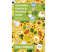 Australian Calorie Counter - Keto Edition (Breakfast for Dinner Nutrition Series)