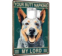 Australian Cattle Dog 8x12 Inch Metal Sign Bathroom Wall Decor Sign - Your Butt Napkins My Lord - Vintage Metal Sign for Bedroom Toilet or Bathroom Wall Art Pet Lovers Gift