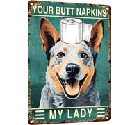 Australian Cattle Dog 8x12 Inch Metal Sign Your Butt Napkins My Lady Bathroom Decor for Women Bat Wall Decor Funny Guest Bathroom Wall Art Toilet Paper Wall Art Decorations