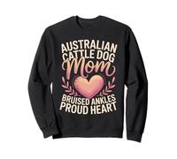 Australian Cattle Dog Mom Bruised Ankles Proud Heart Sweatshirt