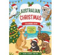 Australian Christmas Colouring Book: 25 Festive Pages of Aussie Celebrations! Ages 2-5