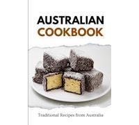 Australian Cookbook: Traditional Recipes from Australia