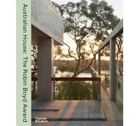 Australian House: The Robin Boyd Award for Residential Architecture since 1981