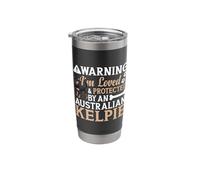 Australian Kelpie Lover Dog Owner Warning Australian Kelpie Stainless Steel Insulated Tumbler