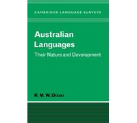 Australian Languages: Their Nature and Development (Cambridge Language Surveys)