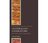 Australian Literature: Postcolonialism, Racism, Transna - Paperback NEW Huggan,