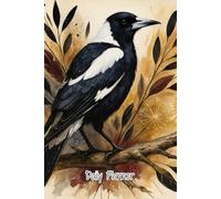 Australian Magpie Daily Planner: Aussie Bird-Themed Daily Organiser with To-Do Lists, Health, Gratitude & Goal Tracking 6x9inch