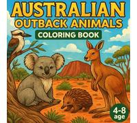 Australian Outback Animals Coloring Book (THE AUSTRALIAN KIDS COLORING SERIES)