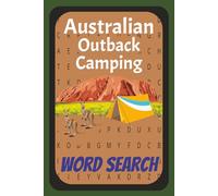 Australian Outback Camping Word Search: 6x9 inch, 55 puzzle, 110 page, 495 words taken from down under. Great for relaxing in the wilderness or giving as a gift