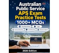 Australian Public Service APS Exam Practice Tests: Numerical reasoning, verbal reasoning, situational judgment, competency-based assessment and federal hiring exam preparation