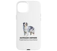 Australian Shepherd dog Proudly Owned by an Aussie Overlord Case for iPhone 15 Plus