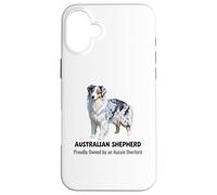Australian Shepherd dog Proudly Owned by an Aussie Overlord Case for iPhone 16 Plus