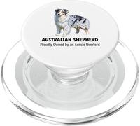 Australian Shepherd dog Proudly Owned by an Aussie Overlord PopSockets PopGrip for MagSafe