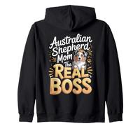 Australian Shepherd Mom the Real Boss Aussie Dog Zip Hoodie