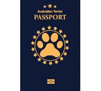Australian Shepherd Veterinarian Visit Log: Pet Passport for Daily Routine Checklist & Training, Grooming Vaccination Medical Vet Care Record Keeping ... for Dog Owner and Lovers Dog and Puppy Care